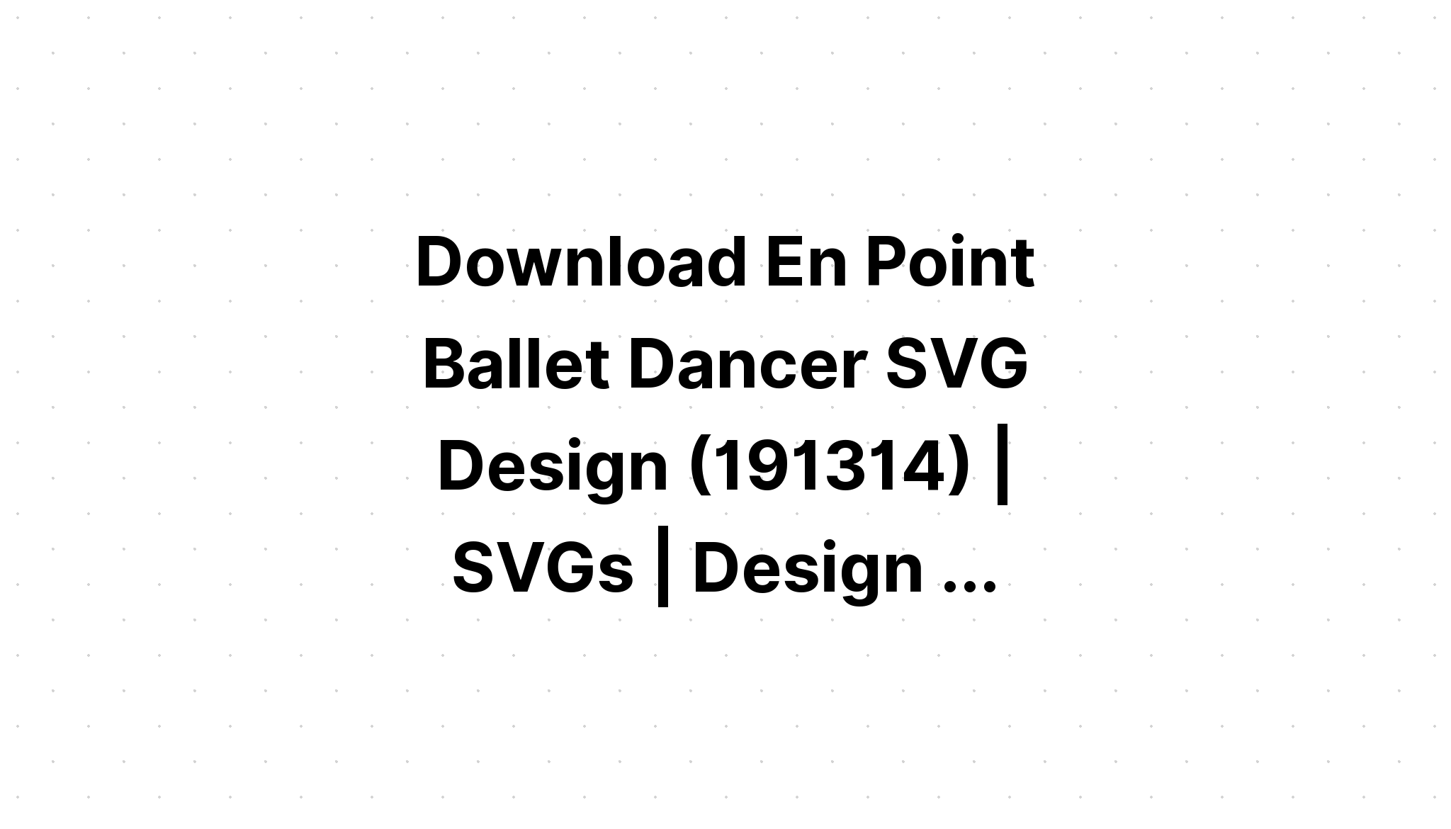 Download Ballet Ballerina Bundle SVG File